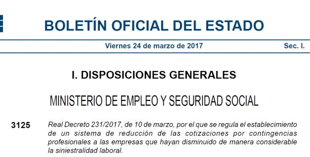 Contenido y novedades del RD 231/2017: nuevo procedimiento para la reducción de cotizaciones a empresas con menor siniestralidad laboral