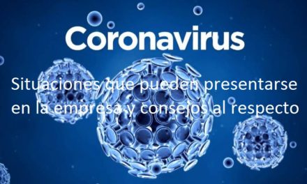Situaciones que pueden presentarse en la empresa y consejos al respecto frente al coronavirus