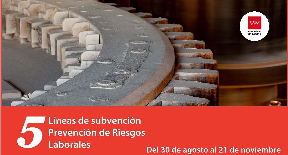Nueva Línea de Subvención para la reducción de la siniestrabilidad laboral de la Comunidad de Madrid 2022